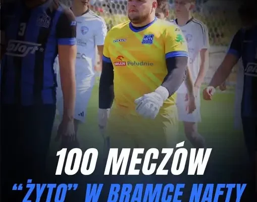 Grzegorz Żytniak z 100 meczami w bramce Nafty Jedlicze