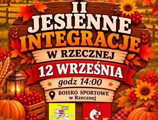 II Jesienne Integracje w Rzecznej – KGW „Krośnianie” zaprasza na wspólne popołudnie