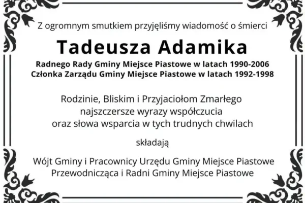Zmarł Tadeusz Adamik – były radny i członek Zarządu Gminy Miejsce Piastowe