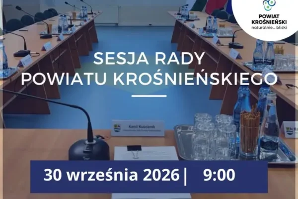 XXII sesja Rady Powiatu Krośnieńskiego – 30 września 2026