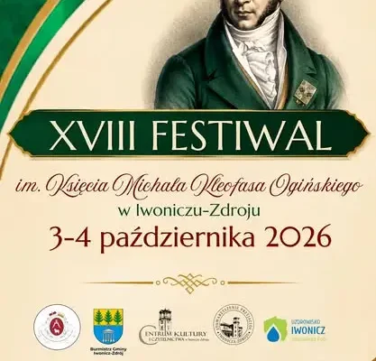 XVIII Festiwal im. Księcia Michała Kleofasa Ogińskiego w Iwoniczu-Zdroju – muzyczne święto już 3 i 4 października