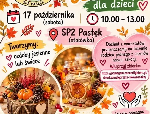 Jesienne warsztaty charytatywne w Pasłęku – pomóż w leczeniu i baw się kreatywnie