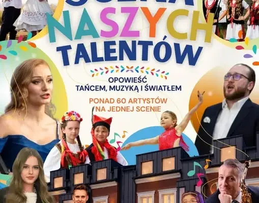 Scena Naszych Talentów – ponad 60 artystów na jednej scenie w GCKiB