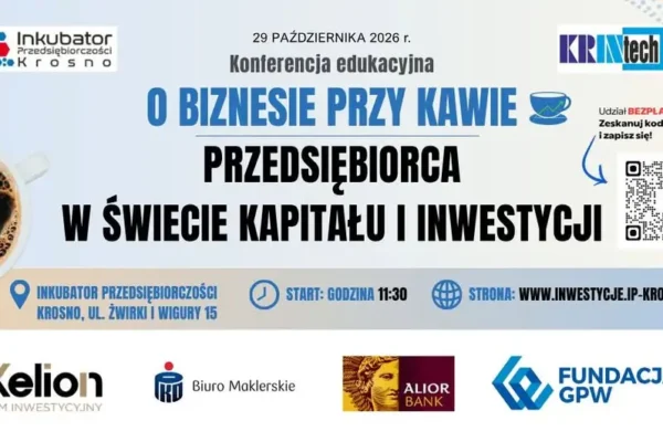 Krosno: konferencja „O biznesie przy kawie” o inwestowaniu kapitału