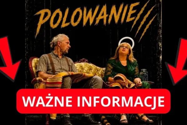 Spektakl „Polowanie” – przypomnienie o płatności za bilety na pierwszy termin