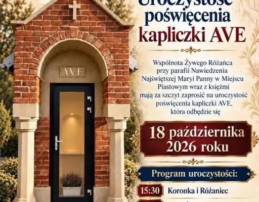 Poświęcenie odbudowanej kapliczki w Miejscu Piastowym – zaproszenie na 18 października