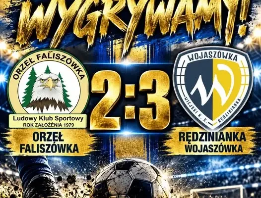 Rędzinianka Wojaszówka sensacyjnie pokonuje lidera! Daniel Wąchała bohaterem w Faliszówce