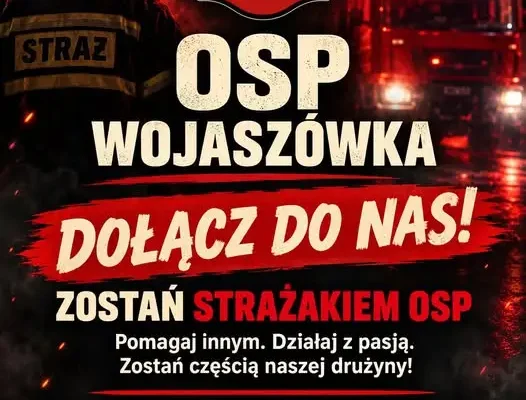 OSP Wojaszówka zaprasza do swojej drużyny – trwa nabór