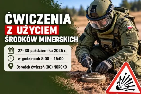 Ćwiczenia saperów w Morsku: niszczenie min bojowych 27–30 października